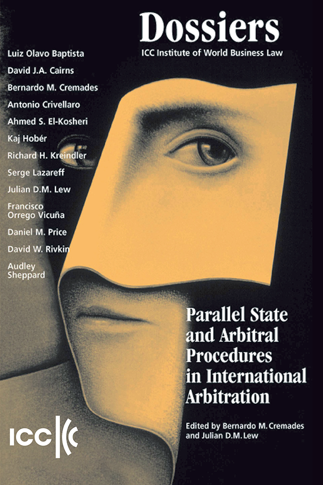 Parallel State and Arbitral Procedures in International Arbitration - Institute Dossier III