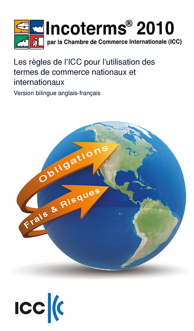 Incoterms® 2010 - Bilingual English/French
