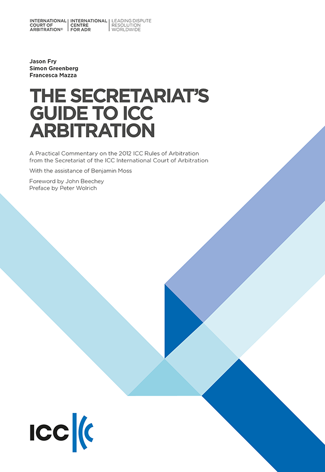 The Secretariat's Guide to ICC Arbitration