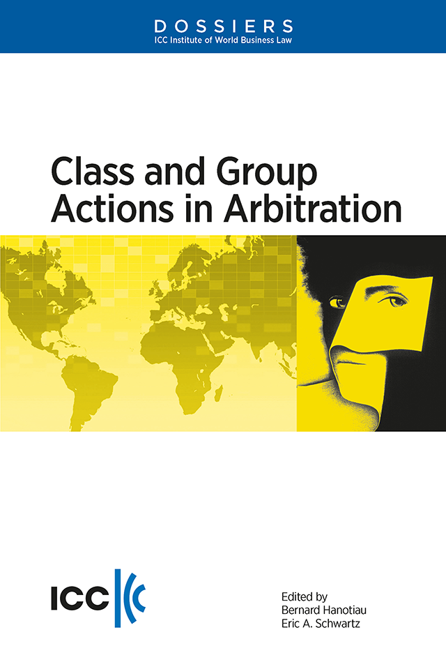 Class and Group Actions in Arbitration - Institute Dossier XIV