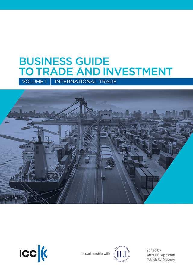 Business Guide to Trade and Investment - Volume I - International Trade