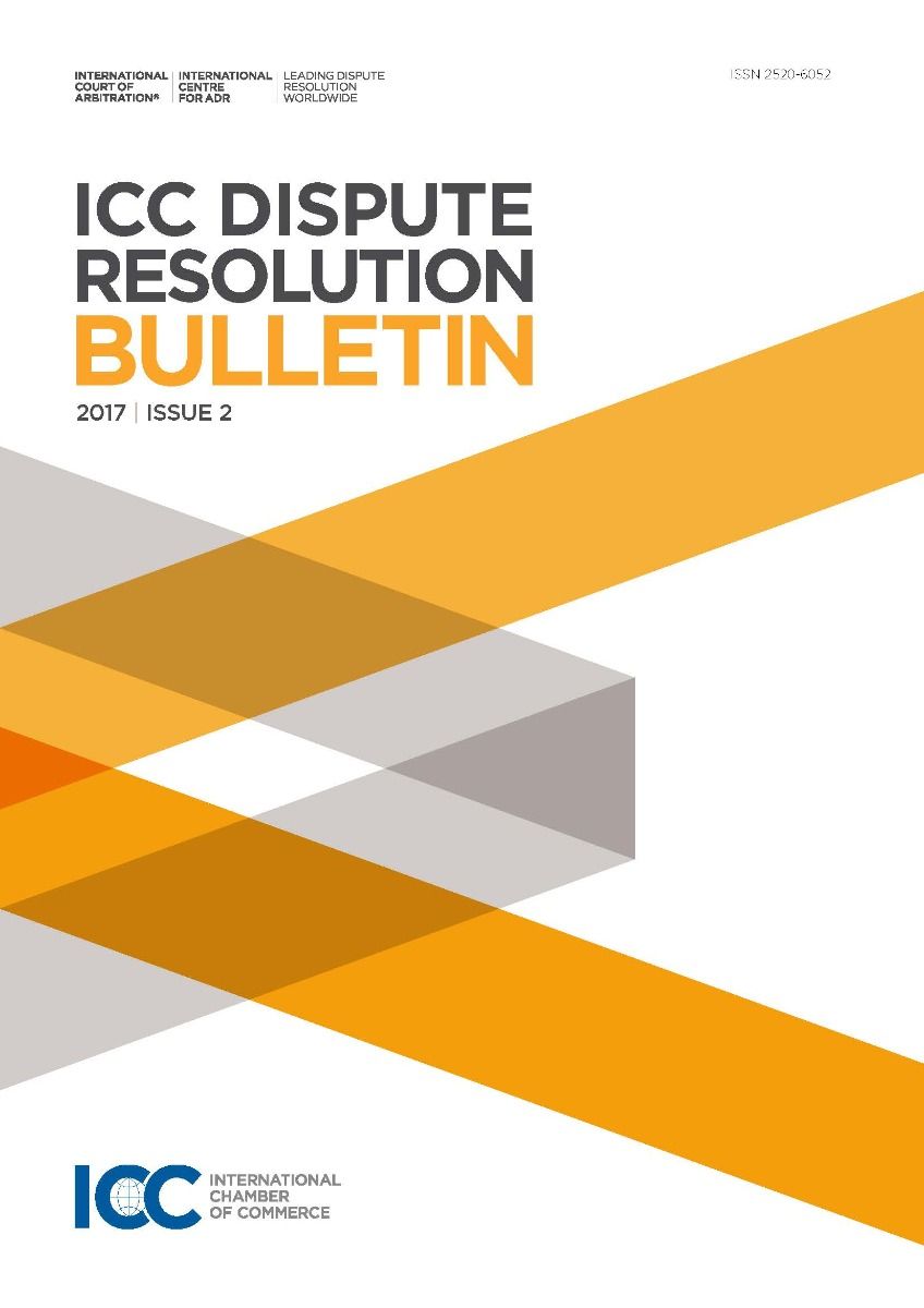 ICC Dispute Resolution Bulletin 2017 Issue 3