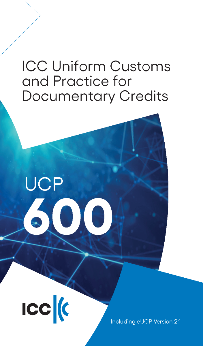 UCP 600 - Uniform Rules and Practice for Documentary Credits - Including eUCP Version 2.1