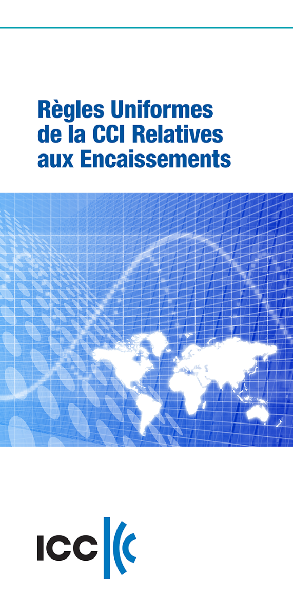 Règles uniformes de la CCI Relatives aux Encaissements 