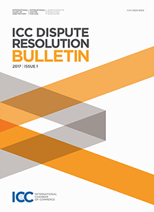 ICC Dispute Resolution Bulletin 2017 Issue 1