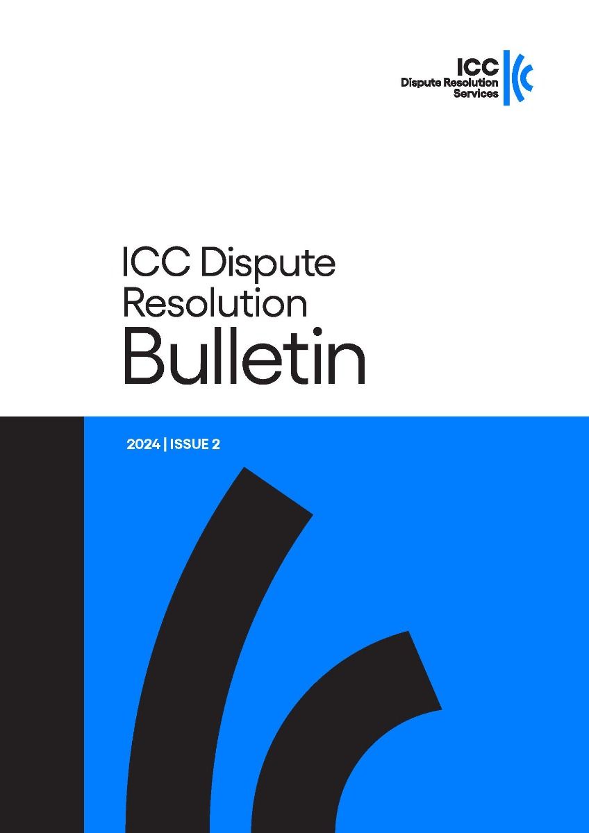 ICC Dispute Resolution Bulletin 2024-2