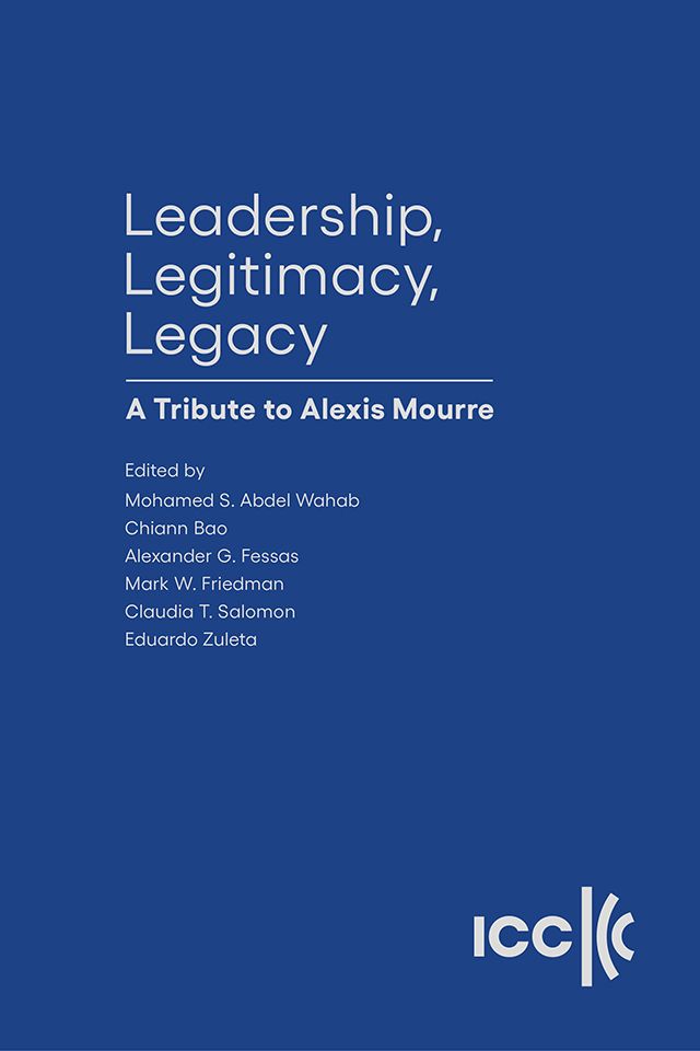 Leadership, Legitimacy, Legacy, A Tribute to Alexis Mourre